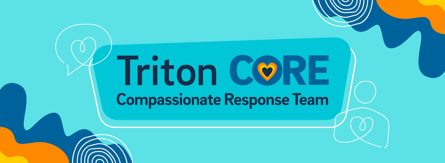 Triton CORE Compassionate Response Team
